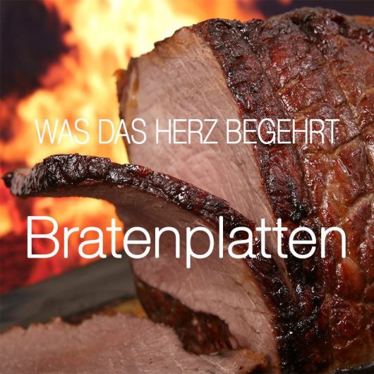 Bratenplatten