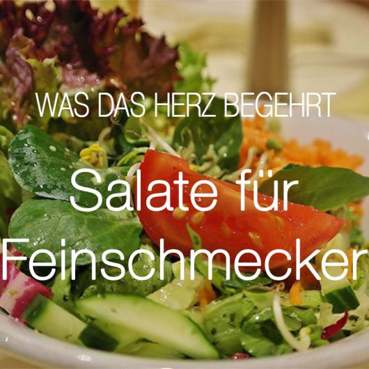 Salate für Feinschmecker